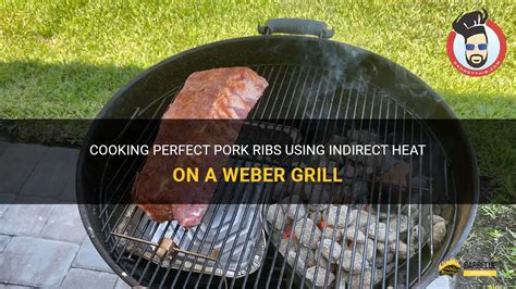 how to cook indirect heat on weber charcoal grill